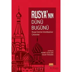 Rusya’nın Dünü Bugünü - Kolektif - Nobel Bilimsel Eserler