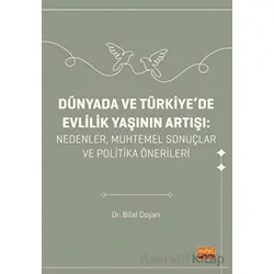 Dünyada ve Türkiyede Evlilik Yaşının Artışı - Bilal Coşan - Nobel Bilimsel Eserler