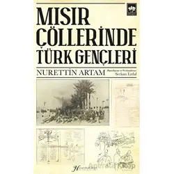 Mısır Çöllerinde Türk Gençleri - Serkan Erdal - Ötüken Neşriyat