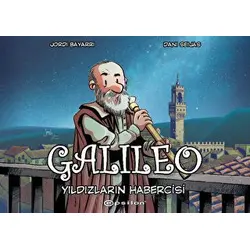Galileo: Yıldızların Habercisi - Jordi Bayarri - Epsilon Yayınevi