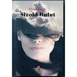 Şizoid Bulut - Musa Saygılı - Klaros Yayınları