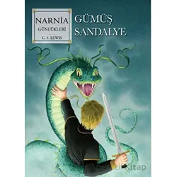 Narnia Günlükleri 6 - Gümüş Sandalye - C. S. Lewis - Doğan Çocuk