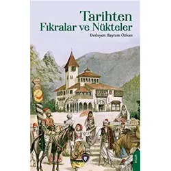 Tarihten Fıkralar ve Nükteler - Bayram Özkan - Dorlion Yayınları