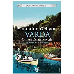 Sandalım Geliyor, Varda - Osman Cemal Kaygılı - Dorlion Yayınları
