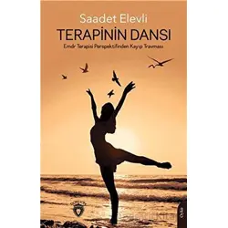 Terapinin Dansı - Saadet Elevli - Dorlion Yayınları