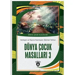 Dünya Çocuk Masalları 3 - Kolektif - Dorlion Yayınları