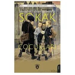 Sokak Çocukları - İskender Fahrettin Sertelli - Dorlion Yayınları