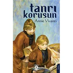 Tanrı Korusun - Annie Vivanti - Dorlion Yayınları