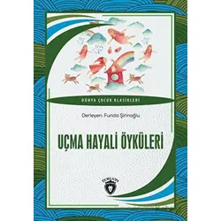 Uçma Hayali Öyküleri - Kolektif - Dorlion Yayınları