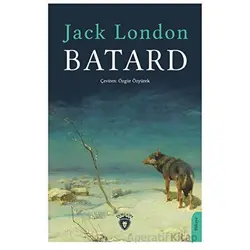 Batard - Jack London - Dorlion Yayınları