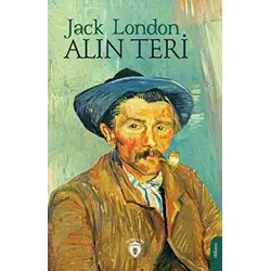 Alın Teri - Jack London - Dorlion Yayınları