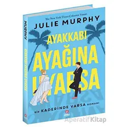 Ayakkabı Ayağına Uyarsa - Julie Murphy - Beta Byou