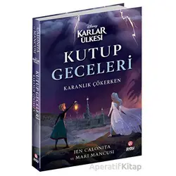 Disney Karlar Ülkesi: Kutup Geceleri - Karanlık Çökerken - Jen Calonita - Beta Byou