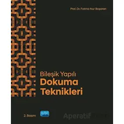Bileşik Yapılı Dokuma Teknikleri - Fatma Nur Başaran - Nobel Akademik Yayıncılık