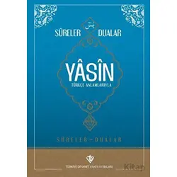 Sureler ve Dualar Yasin - Kolektif - Türkiye Diyanet Vakfı Yayınları