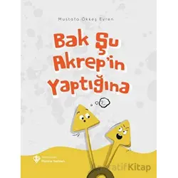 Bak Şu Akrep’in Yaptığına - Mustafa Ökkeş Evren - Türkiye Diyanet Vakfı Yayınları