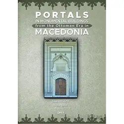 Portals In Monumental Buildings From The Ottoman Era In Macedonia