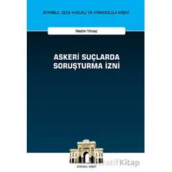 Askeri Suçlarda Soruşturma İzni - Nedim Yılmaz - On İki Levha Yayınları