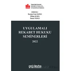 Uygulamalı Rekabet Hukuku Seminerleri 2022 - Kolektif - On İki Levha Yayınları