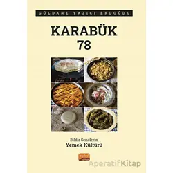 Karabük 78 - Bıldır Senelerin Yemek Kültürü - Güldane Yazıcı Erdoğdu - Nobel Bilimsel Eserler