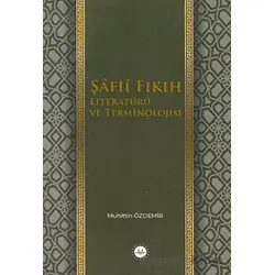 Şafii Fıkıh Literatürü ve Terminolojisi - Muhittin Özdemir - Diyanet İşleri Başkanlığı