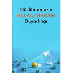 Müslümanların Helal - Haram Duyarlılığı - Kolektif - Diyanet İşleri Başkanlığı