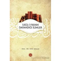 Usul-i Fıkhın Dayandığı İlimler - Zeki Koçak - Diyanet İşleri Başkanlığı