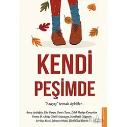 Kendi Peşimde - Kolektif - Destek Yayınları