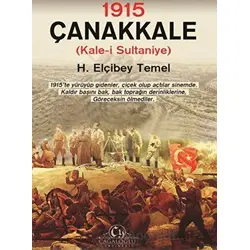 1915 – Çanakkale Kale-i Sultaniye - H. Elçibey Temel - Cağaloğlu Yayınevi