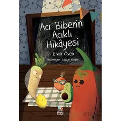 Acı Biberin Acıklı Hikayesi - Elvin Öven - İthaki Çocuk Yayınları