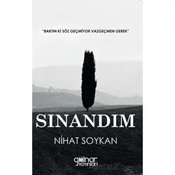 Sınandım - Nihat Soykan - Gülnar Yayınları