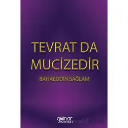 Tevrat Da Mucizedir - Bahaeddin Sağlam - Gülnar Yayınları
