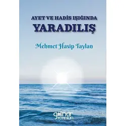 Ayet ve Hadis Işığında Yaradılış - Mehmet Hasip Taylan - Gülnar Yayınları