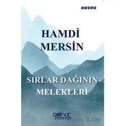 Sırlar Dağının Melekleri - Hamdi Mersin - Gülnar Yayınları