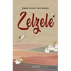 Zelzele - Ömer Ekinci Micingirt - Serüven Yayınevi
