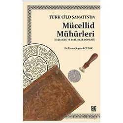 Türk Cilt Sanatında Mücellid Mühürleri - Fatma Şeyma Boydak - Palet Yayınları