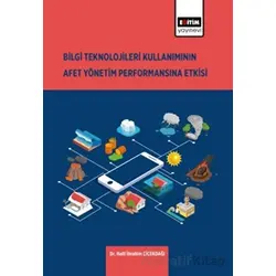 Bilgi Teknolojilerinin Kullanımının Afet Yönetim Performansına Etkisi