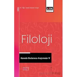 Filoloji Alanında Uluslararası Araştırmalar IV - Serkan Ertin - Eğitim Yayınevi - Bilimsel Eserler