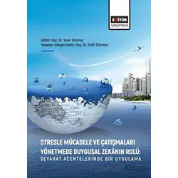 Stresle Mücadele ve Çatışmaları Yönetmede Duygusal Zekanın Rolü