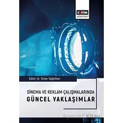 Sinema ve Reklam Çalışmalarında Güncel Yaklaşımlar