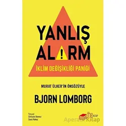 Yanlış Alarm - Bjorn Lomborg - The Kitap