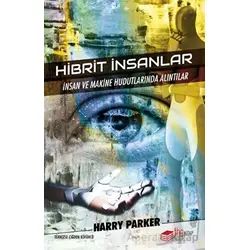 Hibrit İnsanlar - Harry Parker - The Kitap