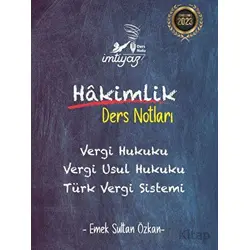 İmtiyaz Hakimlik Ders Notları - Vergi Hukuku Vergi Usul Hukuku Türk Vergi Sistemi