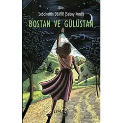Bostan ve Gülüstan - Sebahattin Demir - Liman Yayınevi
