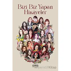 Bizi Biz Yapan Hikayeler - Kolektif - Ceres Yayınları