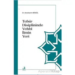 Tefsir Disiplininde Vehbi İlmin Yeri - Abdulkerim Bingöl - Fecr Yayınları