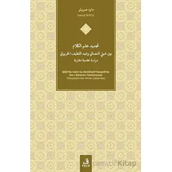 Tajdid ‘ilm al-Kalam Bayna Shibli al-Nu‘mani wa’Abd al-Latif Alkhrbwty Dirasah Aqadiyah Muqaranah
