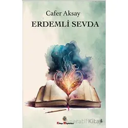 Erdemli Sevda - Cafer Aksay - Kitap Müptelası Yayınları