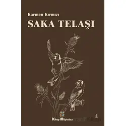 Saka Telaşı - Karmen Kırmızı - Kitap Müptelası Yayınları