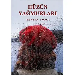 Hüzün Yağmurları - Serkan Topcu - İkinci Adam Yayınları